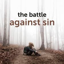 OUR BATTLE WITH SIN