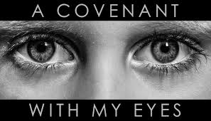 BE CAREFUL WHAT YOUR EYES SEE